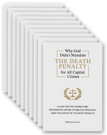 Why God Didn't Mandate the Death Penalty for All Capital Crimes - 10 Pack